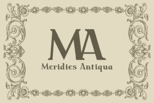 Meridies Antiqua: A Serif Font for Makers
