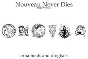 Nouveau Never Dies Family Typeface